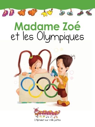 Madame Zoé et les Olympiques  | Latulippe, Martine