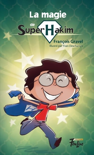 Super Hakim T.02 - La magie de Super Hakim  | Gravel, François