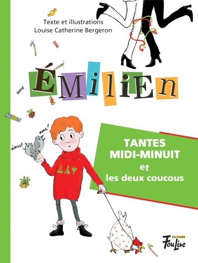 Emilien T.03 - Tantes Midi-Minuit et les deux coucous  | Bergeron, Louise Catherine