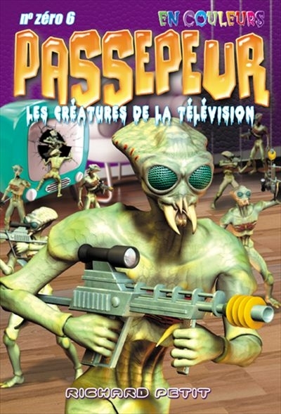 Passepeur - Créatures de la télévision (Les) | Petit, Richard