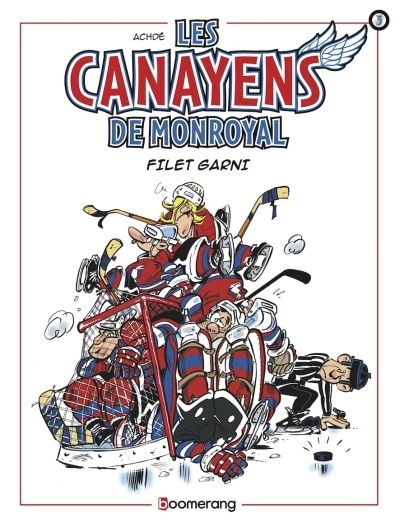 Les Canayens de Monroyal T.03 - Filet garni  | Achdé