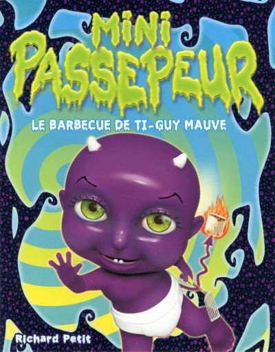 Mini Passepeur T.06 - Le Barbecue de Ti-Guy mauve | Petit, Richard