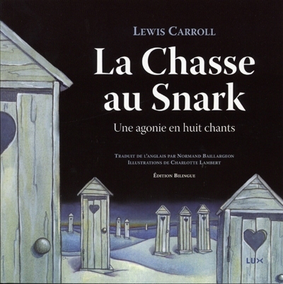 chasse au Snark (La) | Carroll, Lewis (Auteur) | Lambert, Charlotte (Illustrateur)