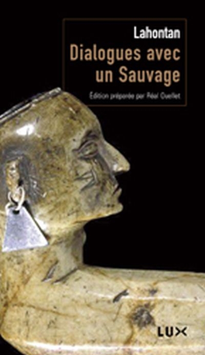 Dialogues avec un sauvage | Lahontan, Louis Armand de Lom d'Arce, baron de
