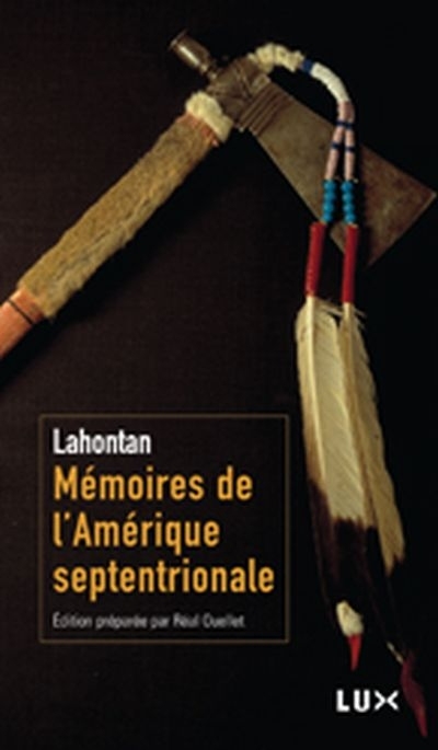 Mémoires de l'Amérique septentrionale  | Lahontan, Louis Armand de Lom d'Arce, baron de