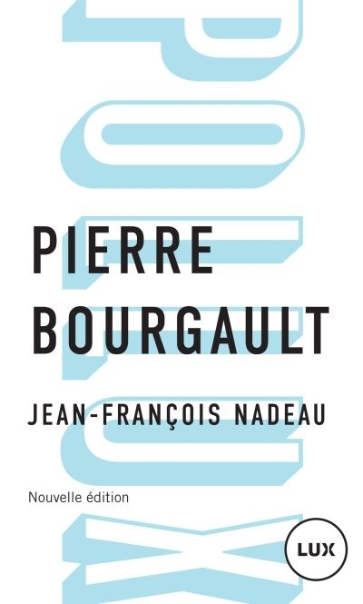 Pierre Bourgault  | Nadeau, Jean-François
