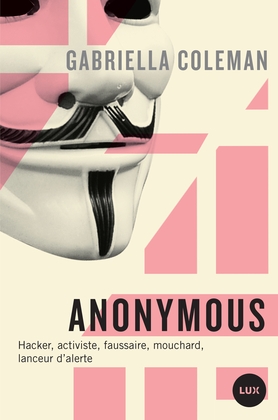 Anonymous | Gabriella Coleman