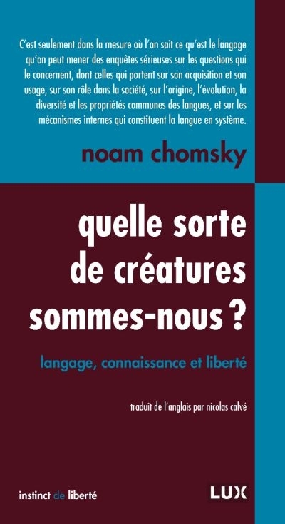 Quelle sorte de créatures sommes-nous?  | Chomsky, Noam