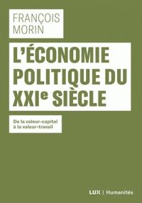 L'économie politique du XXIe siècle  | Morin, François