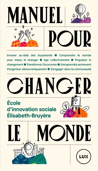 Manuel pour changer le monde  | École d'innovation sociale Élisabeth-Bruyère