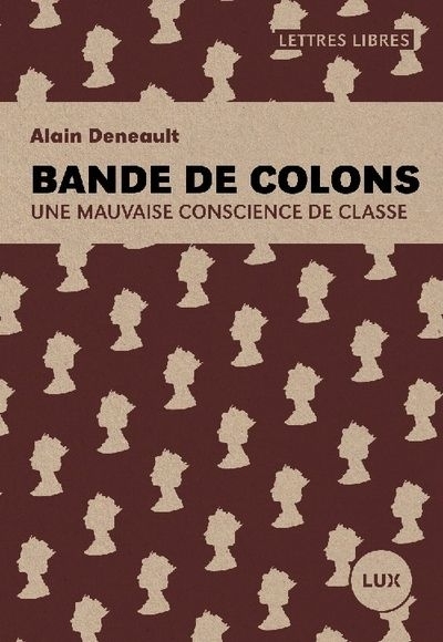 Bande de colons  | Deneault, Alain