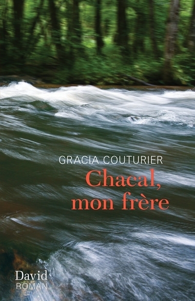 Chacal, mon frère  | Couturier, Gracia