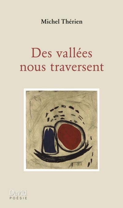 Des vallées nous traversent  | Thérien, Michel A.