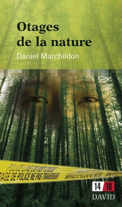 Otages de la nature  | Marchildon, Daniel