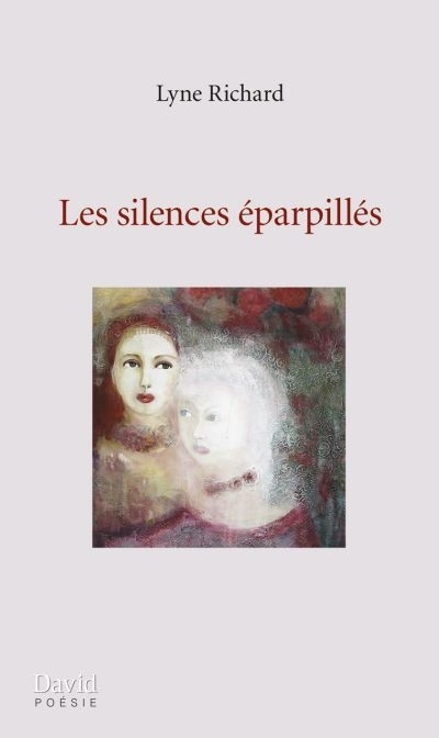 silences éparpillés (Les) | Richard, Lyne