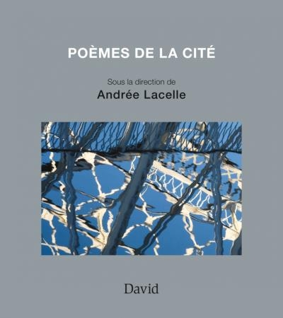 Poèmes de la Cité  | Lacelle, Andrée