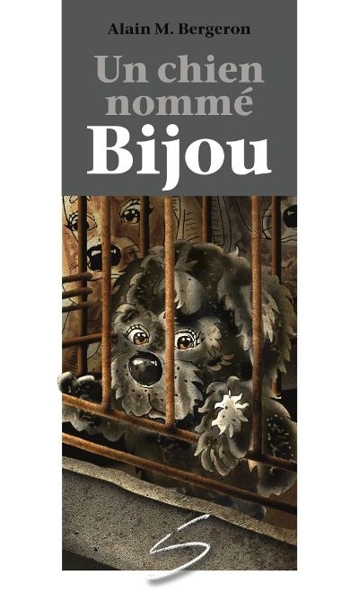 Un chien nommé Bijou  | Bergeron, Alain M.