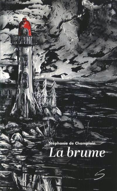 Brume (La) | Champlain, Stéphanie de