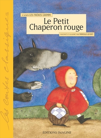 Petit Chaperon rouge (Le) | Grimm, Jacob