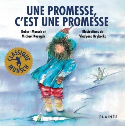Une promesse, c'est une promesse  | Munsch, Robert N.