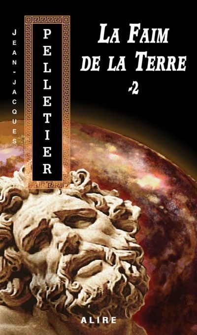 Les gestionnaires de l'apocalypse T.04 - La faim de la terre T.02 | Pelletier, Jean-Jacques