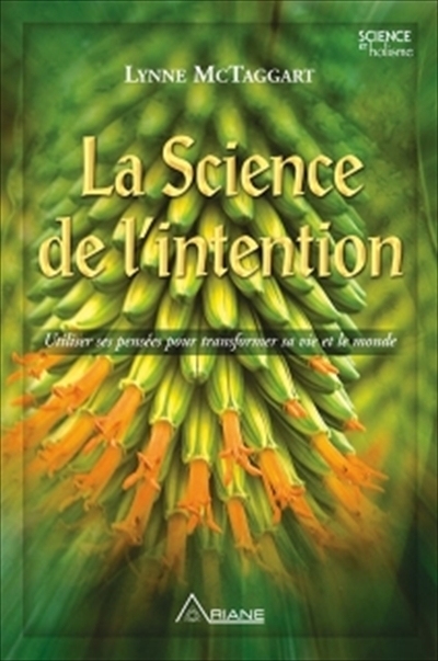 science de l'intention (La) | McTaggart, Lynne