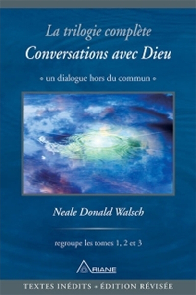Conversations avec Dieu - Trilogie | Walsch, Neale Donald