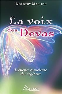 La voix des Devas : L'essence consciente des végétaux | Maclean, Dorothy
