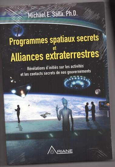 Programmes spatiaux secrets et alliances extraterrestres  | Salla, Michael E.