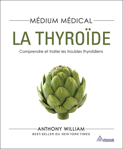 thyroïde (La) | William, Anthony