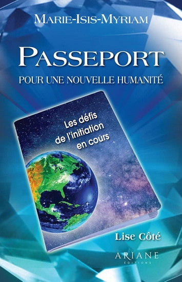 Passeport pour une nouvelle humanité | Lise Côté