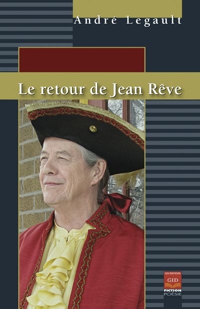 Retour de Jean Rêve (Le) | Legault, André