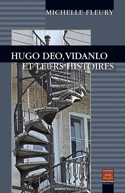 Hugo Deo, Vidanlo et leurs histoires  | Fleury, Michelle