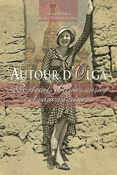 Autour d’Olga  | Dorion, Henri
