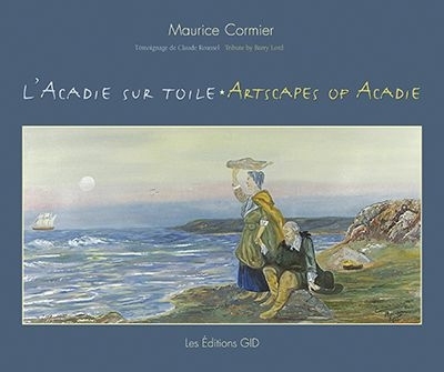 Acadie sur Toile (L') | Cormier, Maurice