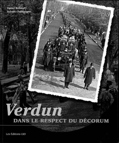 Verdun dans le respect du décorum | Rolland, Daniel
