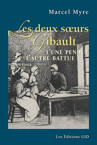 deux soeurs Gibault (Les) | Myre, Marcel