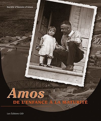 Amos de l'enfance à la maturité | Société d'histoire d'amos