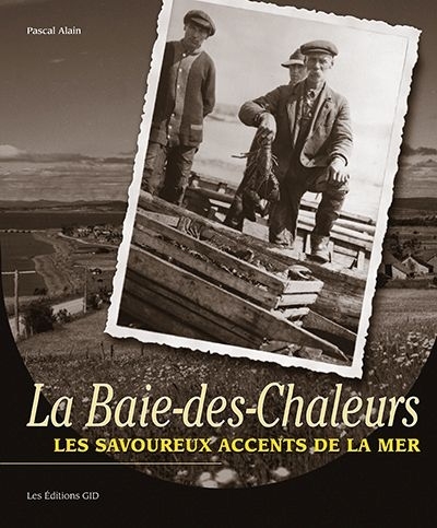Baie-des-Chaleurs (La) | Alain, Pascal