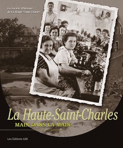 Haute-Saint-Charles (La) | Société d'histoire de La Haute-Saint-Charles