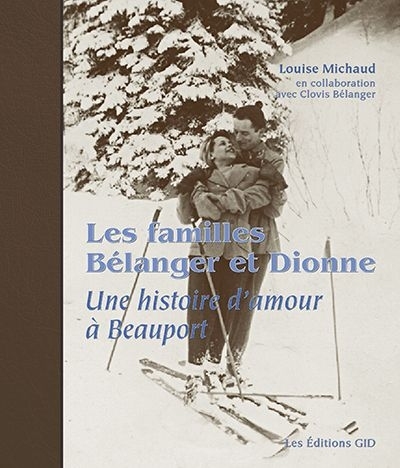 familles Bélanger et Dionne (Les) | Michaud, Louise