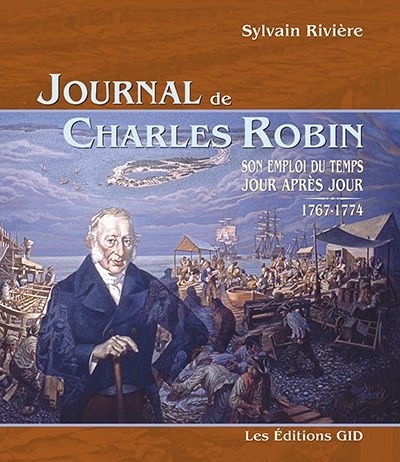 Journal de Charles Robin  | Rivière, Sylvain
