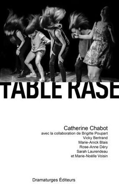 Table rase  | Chabot, Catherine