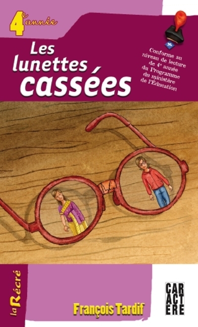 lunettes cassées (Les) | Tardif, François
