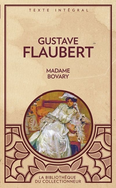 Madame Bovary  | Flaubert, Gustave