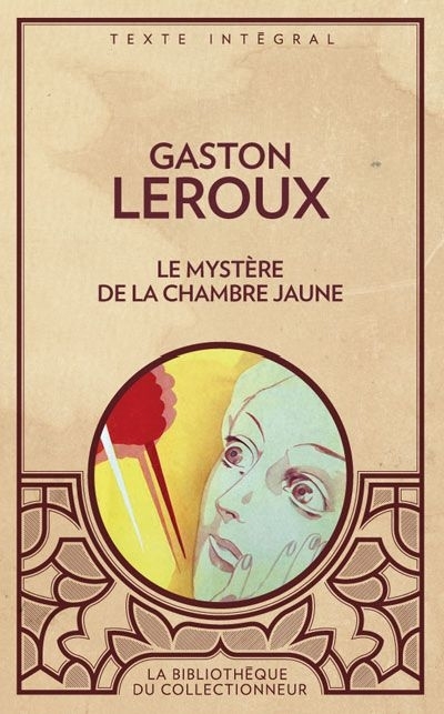 mystère de la chambre jaune (Le) | Leroux, Gaston