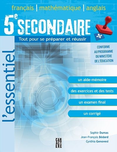 L'essentiel - 5e secondaire : Français, Mathématique, Anglais | Dumas, Sophie