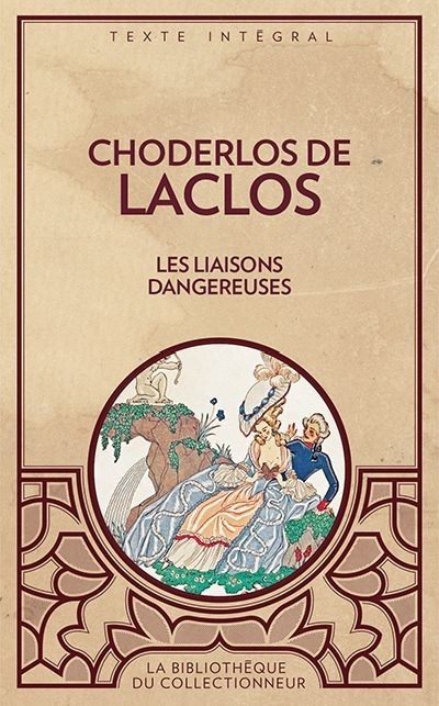 Les liaisons dangereuses | Choderlos de Laclos, Pierre-Ambroise-François