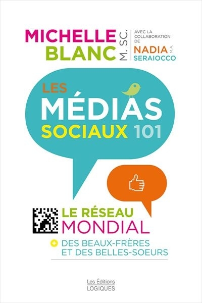 médias sociaux 101 (Les) | Blanc, Michelle