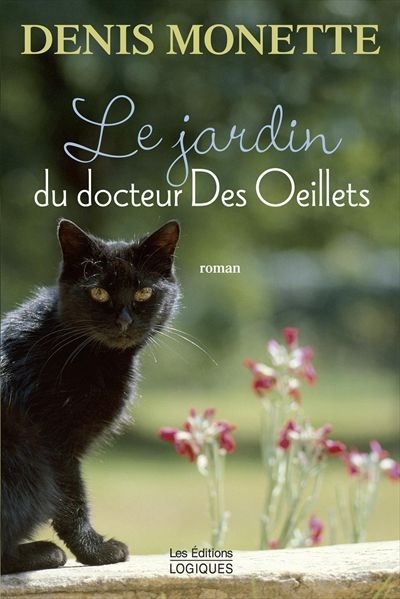 jardin du docteur Des Oeillets (Le) | Monette, Denis
